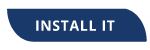 INSTALL IT